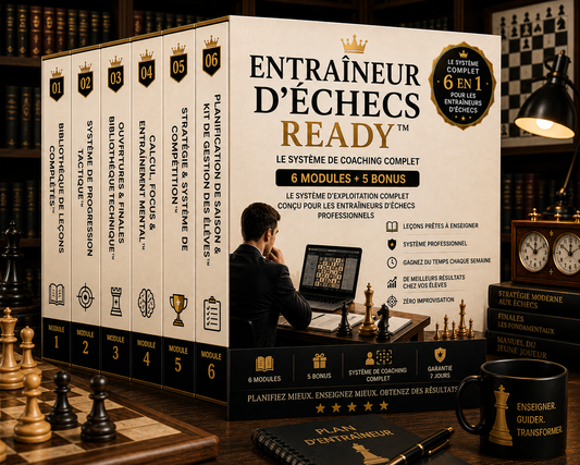 Entraîneur d'Échecs Ready™ (6 Modules) + 5 Bonus Inclus